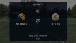 U16. Moldova – Cipru 0-1. Rezumat