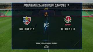 U17. Moldova – Belarus 0-1. Rezumat